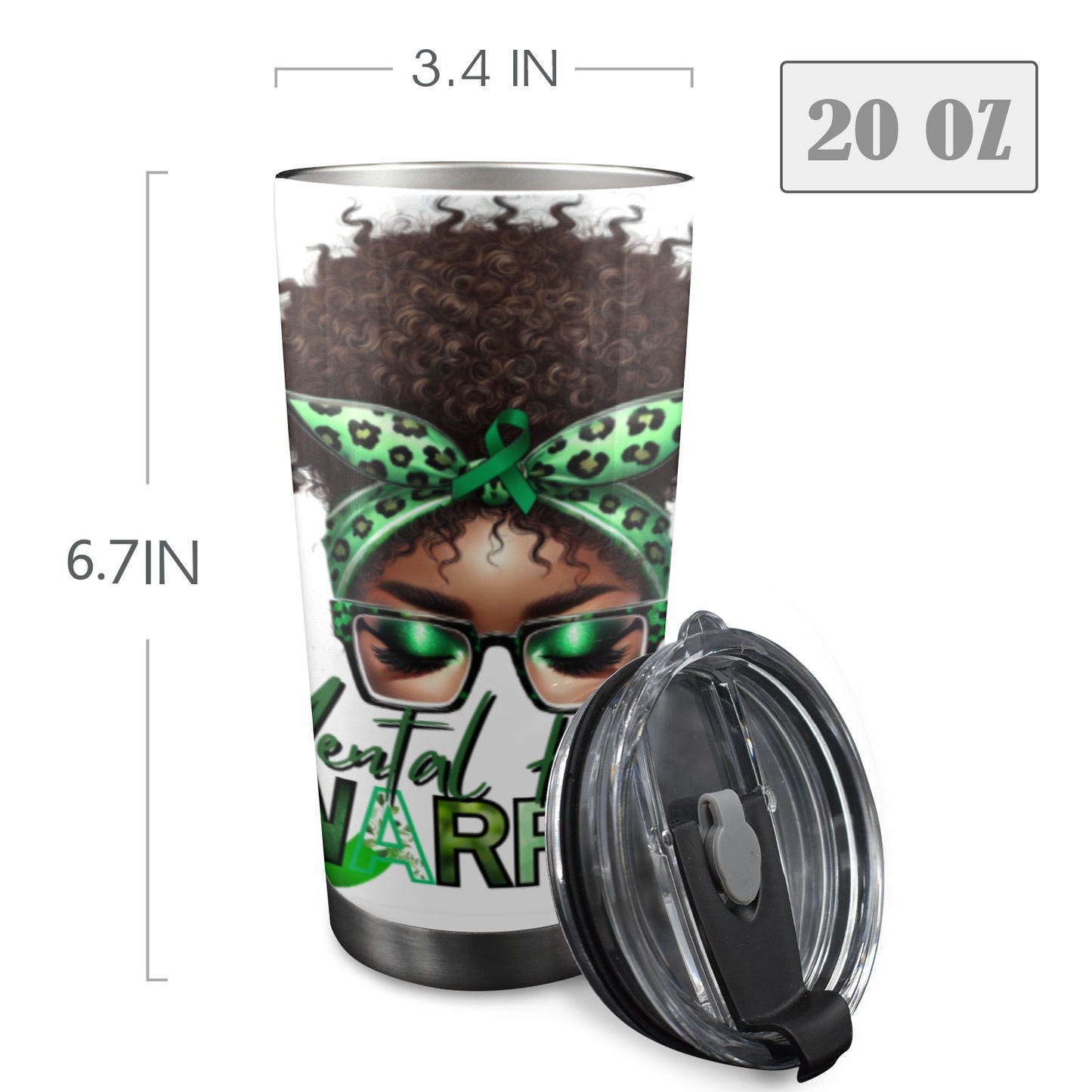 Mental Health Warrior 20 oz Tumbler – Insulated Drinkware