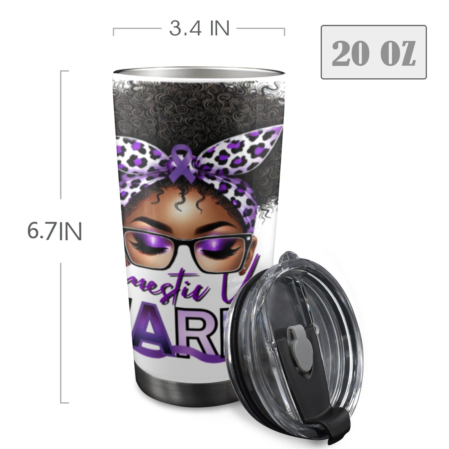 Domestic Violence Warrior 20 oz Tumbler – Purple Ribbon Awareness