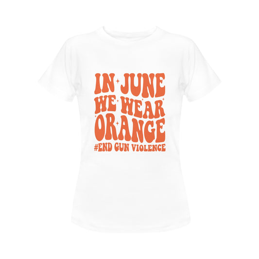 Women’s “In June We Wear Orange” Gun Violence Awareness T-Shirt (S–2X, Pre-Order)