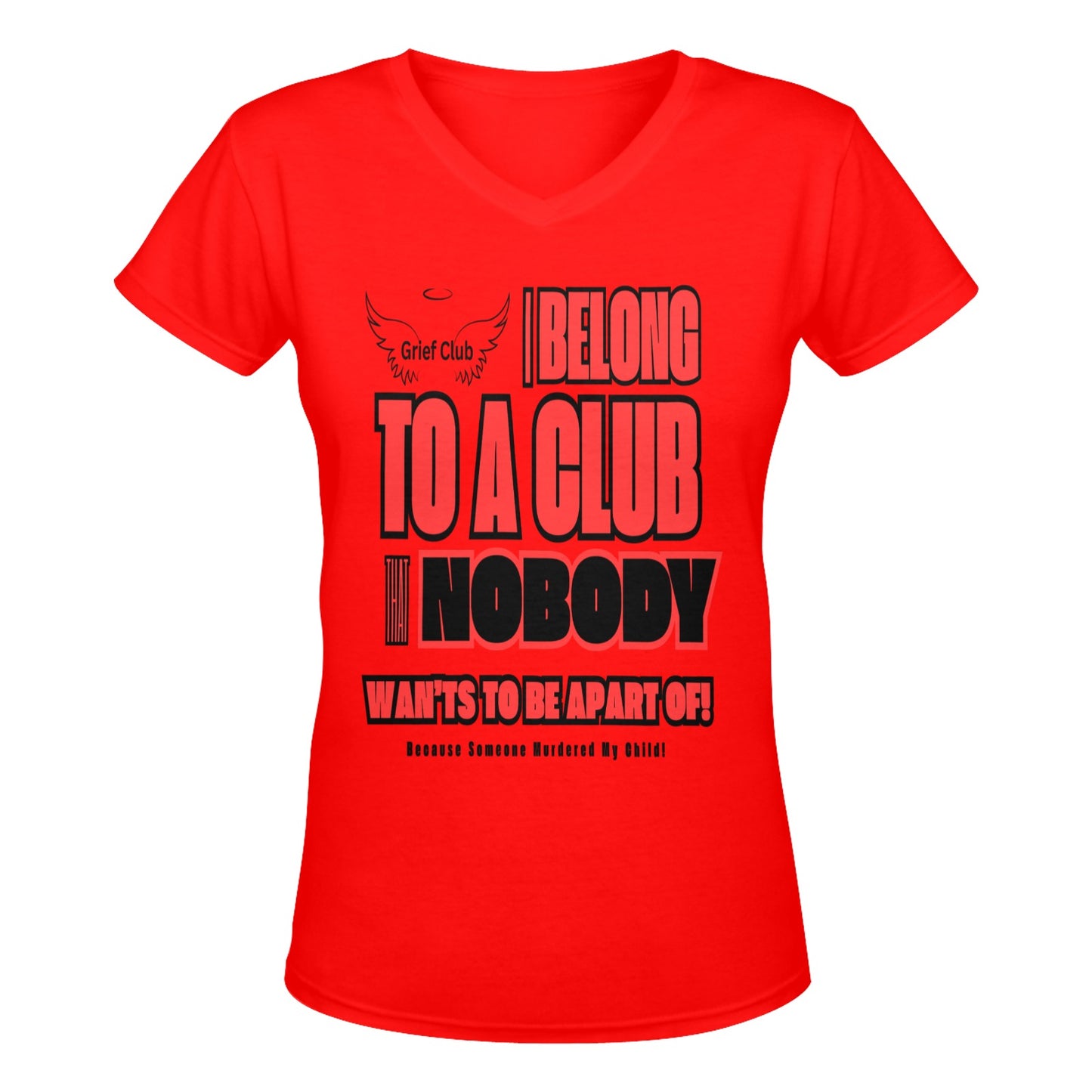 Women's V-Neck T-Shirt for Homicide Awareness - Grief Club Design
